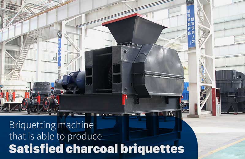 briquetting machine—producing satisified charcoal briquettes