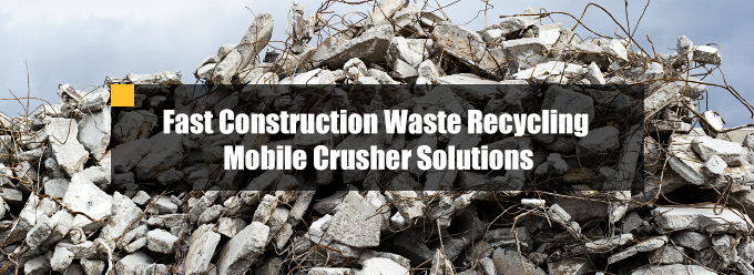 Reciclaje rápido de residuos de construcción: soluciones de trituración móvil