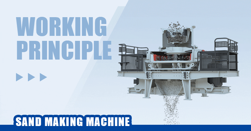 Sand making machine working principle